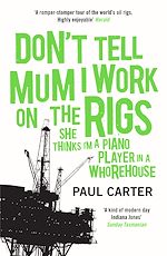 Download this eBook Don't Tell Mum I Work on the Rigs