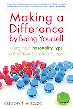 Télécharger le livre :  Making a Difference by Being Yourself