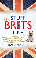 Télécharger le livre :  Stuff Brits Like