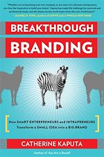 Télécharger le livre :  Breakthrough Branding
