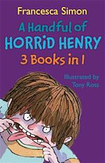 Download this eBook A Handful of Horrid Henry 3-in-1