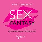Télécharger le livre :  Fantasy sex. Add another dimension!