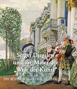 Télécharger le livre :  Sergej Djagilew und die Maler der „Welt der Kunst“