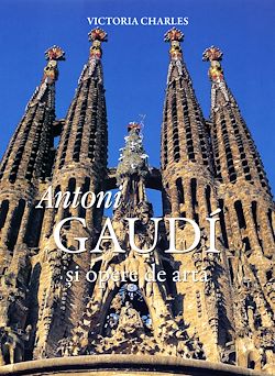 Télécharger le livre :  Antoni Gaudí ?i opere de arta