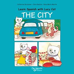 Télécharger le livre :  Learn Spanish with Lucy Cat - The city