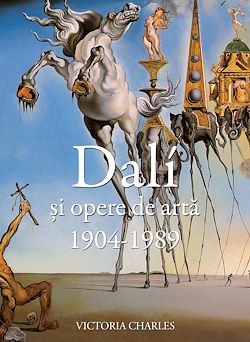 Télécharger le livre :  Dalí ?i opere de arta (1904-1989)