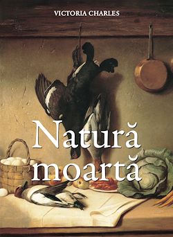 Télécharger le livre :  Natura moarta