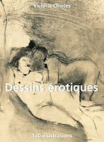 Télécharger le livre :  Dessins érotiques 120 illustrations