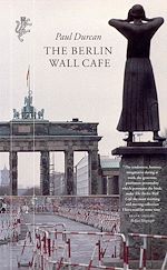 Télécharger le livre :  The Berlin Wall Cafe