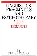 Télécharger le livre :  Linguistics, Pragmatics and Psychotherapy