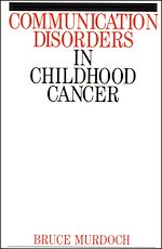 Télécharger le livre :  Communication Disorders in Childhood Cancer