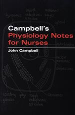Télécharger le livre :  Campbell's Physiology Notes For Nurses