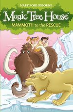 Télécharger le livre :  Magic Tree House 7: Mammoth to the Rescue