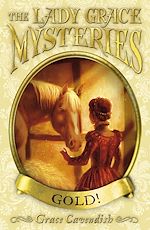 Download this eBook The Lady Grace Mysteries: Gold