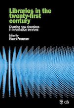 Télécharger le livre :  Libraries in the Twenty-First Century