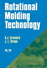Télécharger le livre :  Rotational Molding Technology