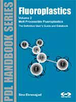 Télécharger le livre :  Fluoroplastics, Volume 2: Melt Processible Fluoroplastics