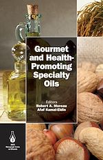 Télécharger le livre :  Gourmet and Health-Promoting Specialty Oils