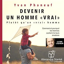 Télécharger le livre :  Devenir un homme "vrai"