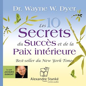 Téléchargez le livre :  Les dix secrets du succès et de la paix intérieure