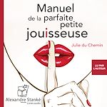 Télécharger le livre :  Manuel de la parfaite petite jouisseuse
