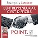 Télécharger le livre :  L'entepreneuriat c'est difficile. Point.