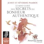 Télécharger le livre :  Le mini-guide des secrets du bonheur authentique