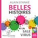 Télécharger le livre :  Belles histoires d'un sale virus
