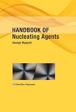 Télécharger le livre :  Handbook of Nucleating Agents