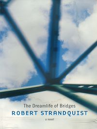Téléchargez le livre :  The Dreamlife of Bridges