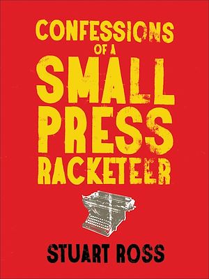 Download the eBook: Confessions of a Small Press Racketeer