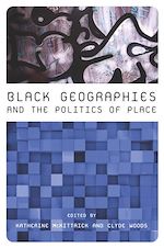 Download this eBook Black Geographies and the Politics of Place