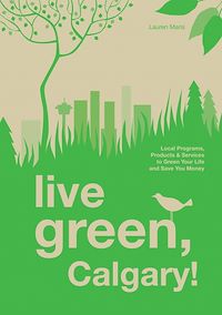 Téléchargez le livre :  Live Green, Calgary