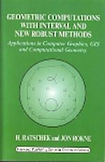 Download this eBook Geometric Computations with Interval and New Robust Methods