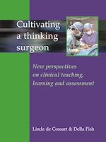 Télécharger le livre :  Cultivating a Thinking Surgeon
