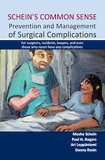Télécharger le livre :  Schein's Common Sense Prevention and Management of Surgical Complications

