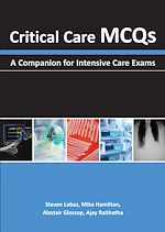 Télécharger le livre :  Critical Care MCQs. A Companion for Intensive Care Exams