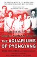 Télécharger le livre :  The Aquariums of Pyongyang