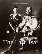 Télécharger le livre :  The Last Tsar