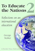 Download this eBook To Educate the Nations: Reflections on an International Education: v. 2