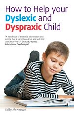 Télécharger le livre :  How to help your Dyslexic and Dyspraxic Child