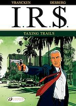 Télécharger le livre :  I.R.$. - Volume 1 - Taxing Trails