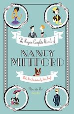 Télécharger le livre :  The Penguin Complete Novels of Nancy Mitford