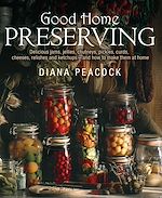 Télécharger le livre :  Good Home Preserving