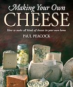 Télécharger le livre :  Making Your Own Cheese