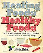 Télécharger le livre :  Healing Foods, Healthy Foods