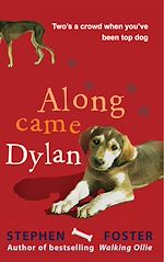 Télécharger le livre :  Along Came Dylan: Two's a Crowd When You've Been Top Dog