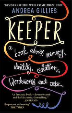 Download this eBook Keeper: A Book About Memory, Identity, Isolation, Wordsworth and Cake ...