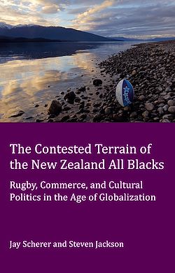 Télécharger le livre :  The Contested Terrain of the New Zealand All Blacks