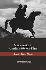 Télécharger le livre :  Masculinities in American Western Films